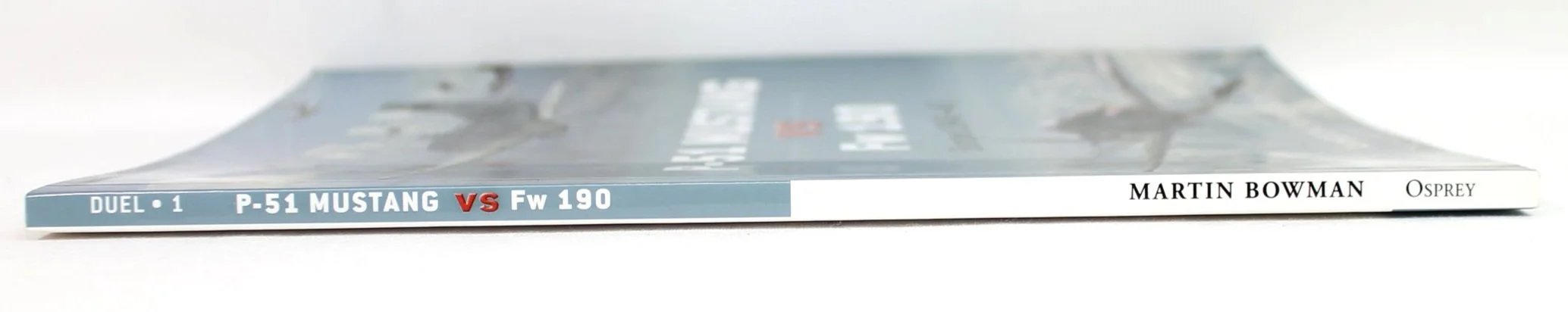 Duel 1- P-51 Mustang vs Fw 190: Europe 1943-45 by Martin Bowman — image 3