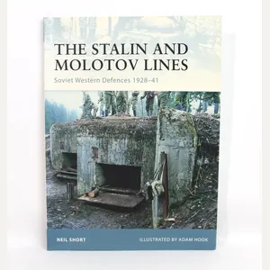 Fortress 77- The Stalin and Molotov Lines: Soviet Western Defenses …