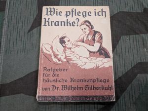 Wie Pflege Ich Kranke? First Aid Book 1944 Werkluftschutz Sanitätstrupp