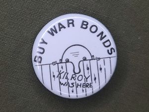 Repro 'Kilroy Was Here' Pinback Button