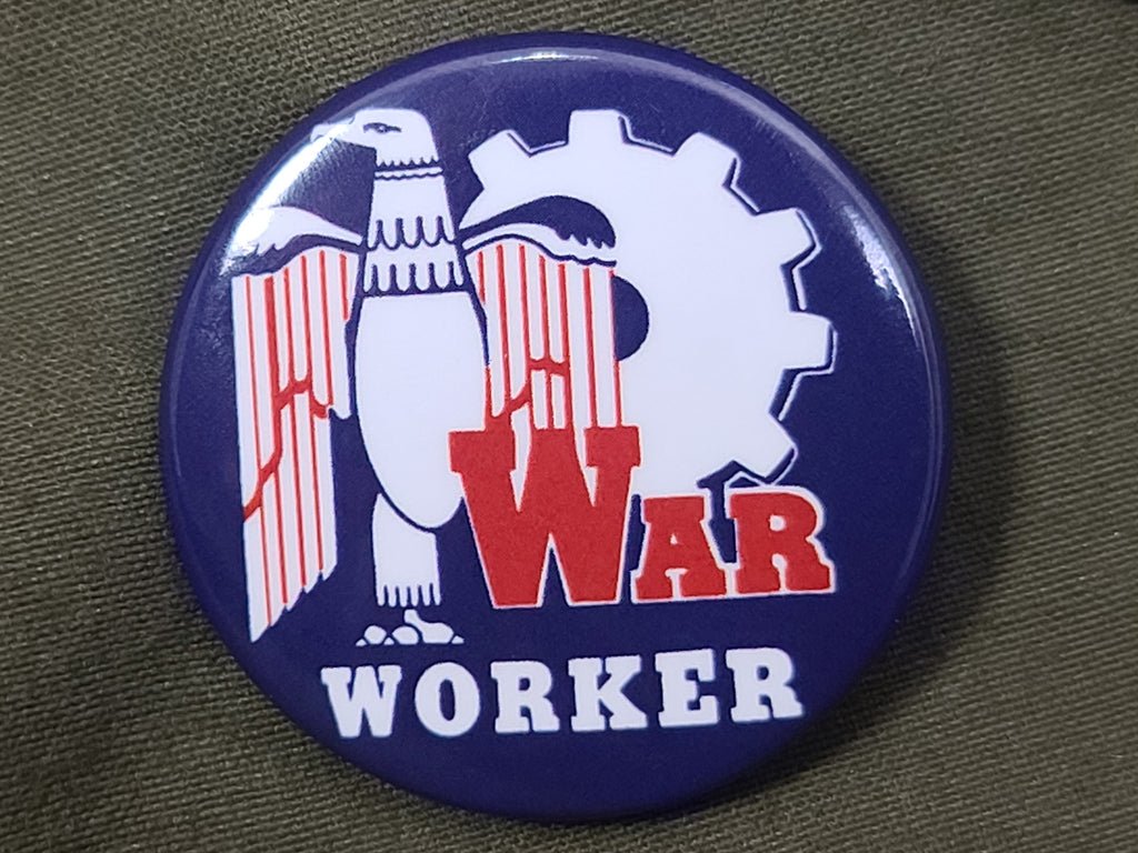 Repro War Worker Pinback Button — image 3