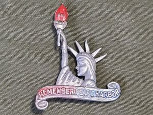 Remember Pearl Harbor Statue of Liberty Pin
