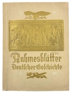 German Third Reich CigaretAlbum 'Ruhmesblätter Deutscher Geschichte'