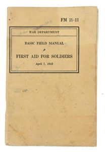 US WW2 First Aid for Soldiers FM 21-11