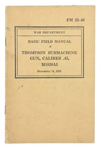 US WW2 Thompson Sub Machine Manual FM 23-40