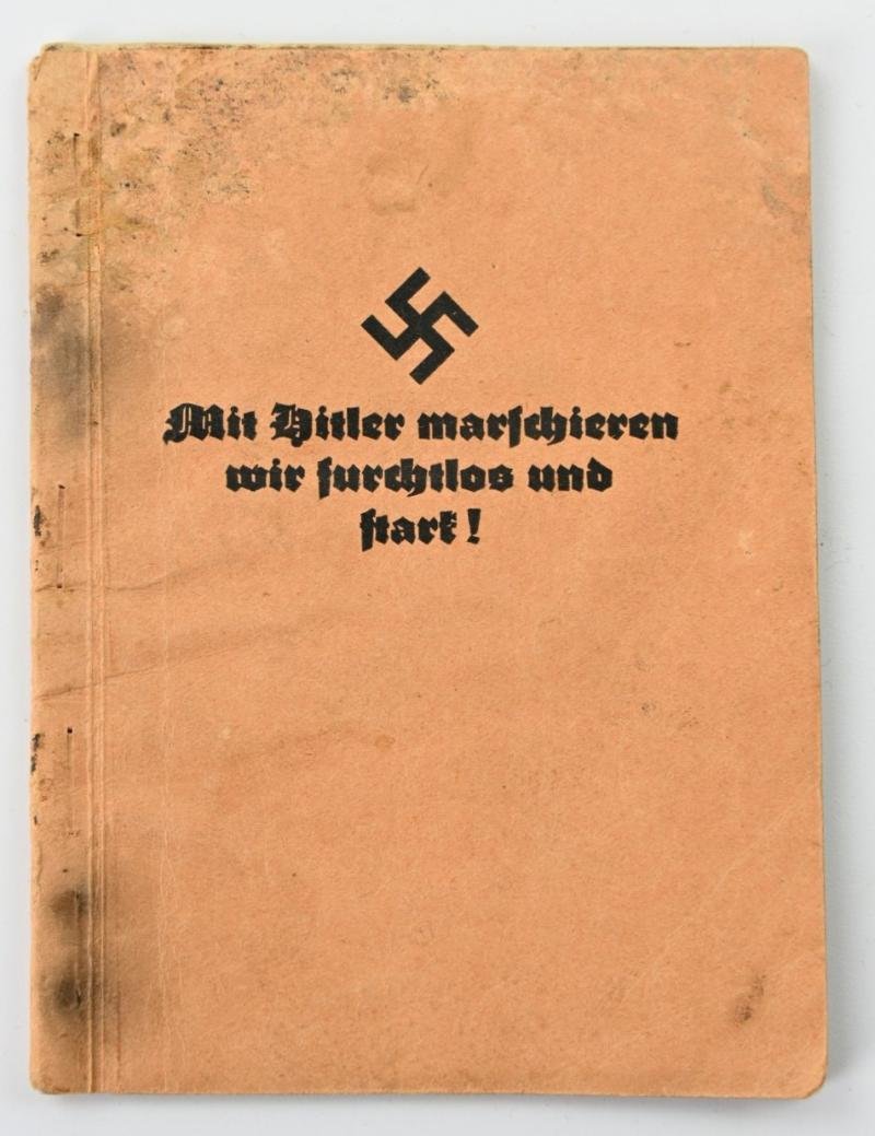 German NSDAP Songbook 'Mit Hitler Marschieren wir Furchtlos und Stark!' — image 3