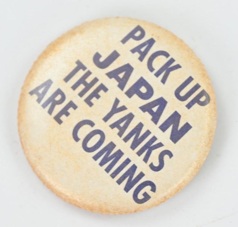 US WW2 Button 'Pack up Japan, the Yanks are coming' — image 2