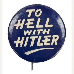 US WW2 Button 'To Hell with Hitler'