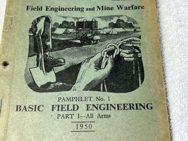 55) Original Post WW2 Field Engineering & Mine Warfare Pamphlet No 1 Basic Field Engineering Part I All Arms 1950 — image 11
