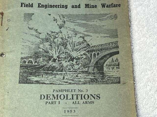 58) Original Post WW2 Field Engineering & Mine Warfare Pamphlet No 3 Demolitions Part I All Arms — image 13