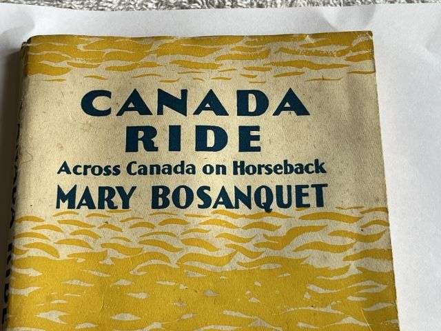 158) Original Early Post WW2 British & Allied Forces Book Canada Ride Across Canada on Horseback By Mary Bosanquet — image 10