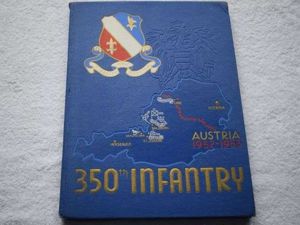 11) Excellent Large Hardback Book US Army 350th Infantry Austria …