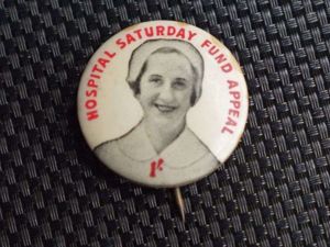 133) Excellent Original WW1 WW2 Celluloid Badge Hospital Saturday Fund …