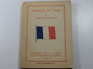 92) Good Original Booklet France At War by Rudyard Kipling …