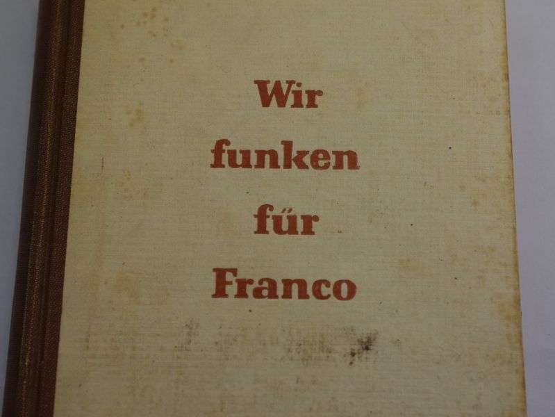 WW2 German Book 1941 Wir Funken fur Franco Spanish Civil War — image 10