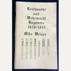 Reichswehr and Wehrmacht Bayonets 1920-1945-Welser