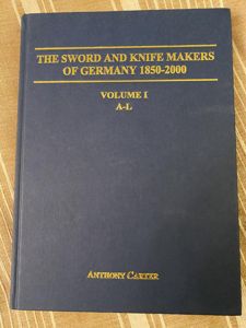 BOOK - GERMAN SWORD AND KNIFE MAKERS A-L BY ANTHONY …