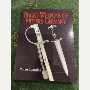 EDGED WEAPONS OF HITLERS GERMANY by ROBIN LUMSDEN.